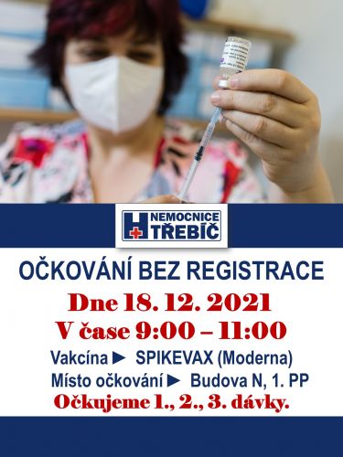 OČKOVÁNÍ BEZ REGISTRACE, které se uskuteční v sobotu 18.12.2021 od 9:00-11:00 hodin v Nemocnici Třebíč.